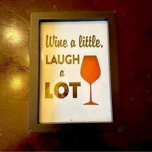 WINE A LITTLE LAUGH A LOT Wall hanging or stand decor